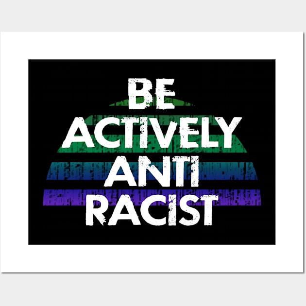 Be actively anti-racist. Silence is betrayal. Do not be silent. Systemic racism. End police brutality. Black lives matter. Justice for all. Stop racial hate. Speak up. Raise your voice. Wall Art by IvyArtistic